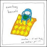Courtney Barnett - Sometimes I Sit And Think, And Sometimes I Just Sit (special Edition)