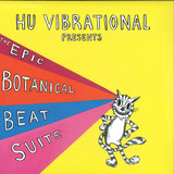 Hu Vibrational - The Epic Botanical Beat Suite - Boonghee Music 4