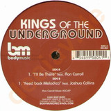 Kings Of The Underground - I'll Be There