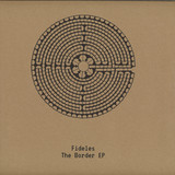 Fideles - The Border Ep