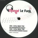 Mange Le Funk - I Still Want You