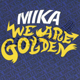 Mika - We Are Golden