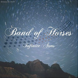 Band Of Horses - Infinite Arms