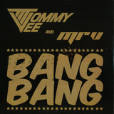Tommy Vee & Mr. V - Bang Bang