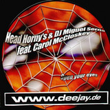 Head Horny's & Miguel Serna - Open Your Eyes