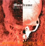 Mainframe - All Will Be Destroyed