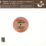 Can 7 Feat. Angela Caran - What 2 Do *remix*