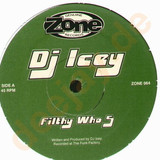 Dj Icey - Filthy Who 5