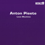 Anton Pieete - Love Machine
