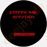 Stereo Mc's - Creation (innate Mixes)
