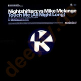 Nightshifterz Vs. Mike Melange - Touch Me