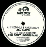 Riskotheque & Marchmellow / Southbound Hangers - All Alone / You Dont Understand