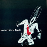 Prosumer & Murat Tepeli - What Makes You Go For It