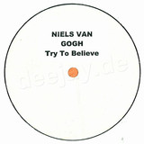 Niels Van Gogh - Try To Believe