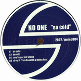 No One - So Cold