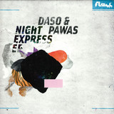 Daso & Pawas - Night Express Ep