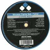 Moussa Clarke Feat.fisher - Love Key