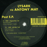 Lysark Vs. Antony May - Post E.p.