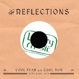 The Reflections - Cool Fyah / Cool Dub