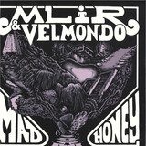 MLiR & Velmondo - Mad Honey