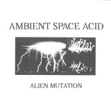 ALIEN MUTATION - Starship Heart Of Gold