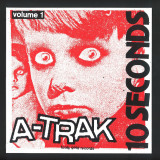 A-Trak - 10 Seconds Vol. 1