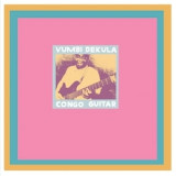 Vumbi Dekula - Congo Guitar LP