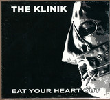 The Klinik - Eat Your Heart Out