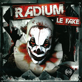 Radium - Le Fake