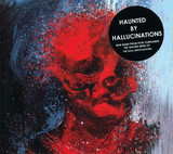 Haunted By Hallucinations - Haunted By Hallucinations.