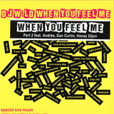 Dj W!ld - When You Feel Me Ep