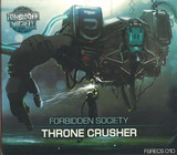 Forbidden Society - Thronecrusher