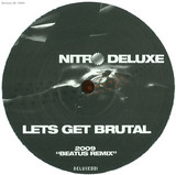 Nitro Deluxe - Lets Get Brutal