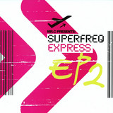 Superfreq Express - Ep 2