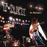 T. Rex - In America