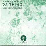 Andre Salmon - Da Thing Ep