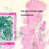 Charalambides - Charalambides: Tom and Christina Carter