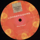 Loosefingers - What Is House
