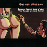 Oliver Moldan - Gonna Make You Sweat
