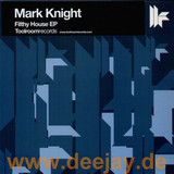 Mark Knight - Filthy House