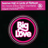 Seamus Haji V's Lords Of Flatb - 24 Hours