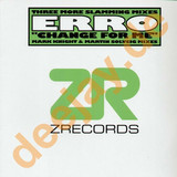 Erro - Change For Me *remix*