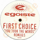 First Choice - You Took The Words *remix*