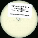 The Suburban Sluts Pres.... - Electro Exceeder