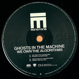 Ghosts In The Machine - We Own The Algorithms