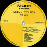 Moss Project - House (i'll House You)