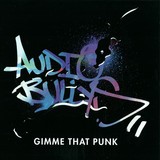 Audio Bullys - Gimme That Punk