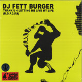 DJ Fett Burger - Thank U 4 Letting Me Live My Life