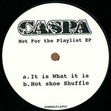 Caspa - Not For The Playlist Ep