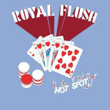 Royal Flush - Hot Spot